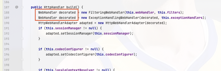 Spring The variable decorated is repeatedly named in the builder() method of WebHttpHandlerBuilder