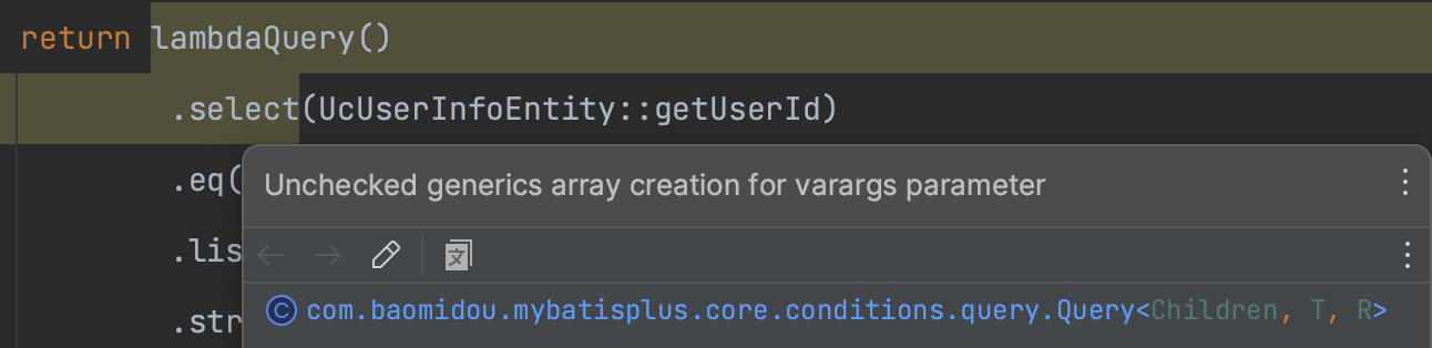MyBatis-Plus lambdaQuery() Unchecked generics array creation for varargs parameter 