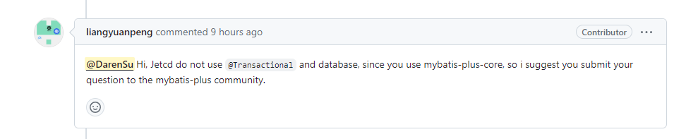 MyBatis-Plus MyBatyis-plus的事务处理存在问题，当jetcd版本升级到0.7.0以上时saveOrUpdate会被卡死，但jetcd已咨询不涉及database。